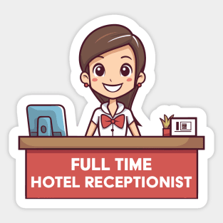 Full Time Hotel Receptionist Sticker